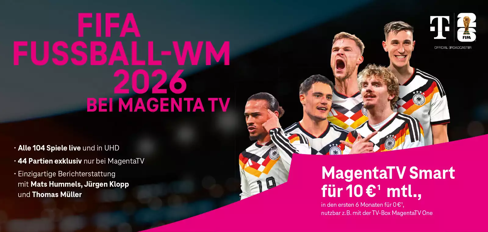 Werbebanner: FIFA Fußball-WM 2026 live bei MagentaTV mit Spielern der DFB-Elf